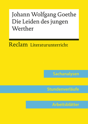 Johann Wolfgang Goethe: Die Leiden des jungen Werther (Lehrerband) von Bäuerle,  Holger
