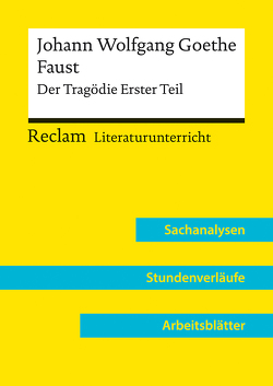 Johann Wolfgang Goethe: Faust. Der Tragödie Erster Teil (Lehrerband) von Bäuerle,  Holger