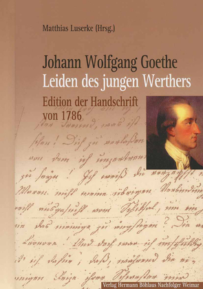 Johann Wolfgang Goethe: Leiden des jungen Werthers von Luserke,  Matthias