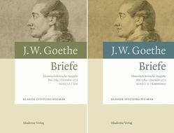 Johann Wolfgang von Goethe: Briefe / 23. Mai 1764 – 30. Dezember 1772 von Kurscheidt,  Georg, Richter,  Elke