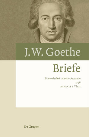Johann Wolfgang von Goethe: Briefe / Briefe 1796 von Eckle,  Jutta, Kurscheidt,  Georg