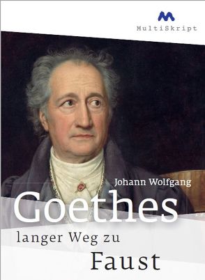 Johann Wolfgang von Goethes langer Weg zu Faust von Herfurth-Uber,  Beate