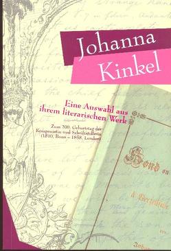 Johanna Kinkel – Eine Auswahl aus ihrem literarischen Werk von Bodsch,  Ingrid, Klaus,  Monica