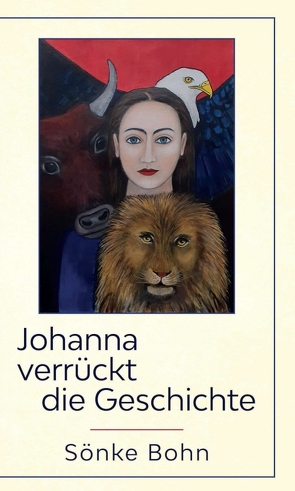 Johanna verrückt die Geschichte von Bohn,  Sönke