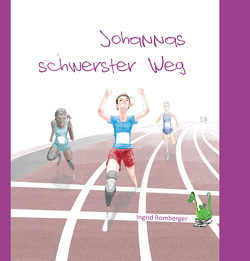 Johannas schwerster Weg von Romberger,  Ingrid