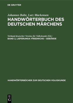 Johannes Bolte; Lutz Mackensen: Handwörterbuch des deutschen Märchens / Friedrichs – Gebärde von Bolte,  Johannes, Mackensen,  Lutz