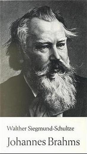 Johannes Brahms von Siegmund-Schultze,  Walther