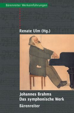Johannes Brahms – Das symphonische Werk von Ulm,  Renate