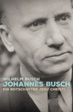 Johannes Busch von Binder,  Lucian, Busch,  Wilhelm