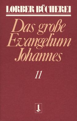 Johannes, das grosse Evangelium von Engel,  Leopold, Lorber,  Jakob