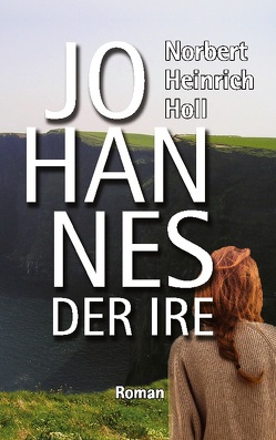 Johannes der Ire von Holl,  Norbert Heinrich