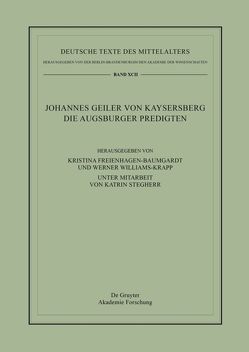 Johannes Geiler von Kaysersberg, Die Augsburger Predigten von Freienhagen-Baumgardt,  Kristina, Williams-Krapp,  Werner