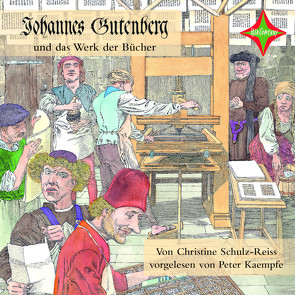 Johannes Gutenberg und das Werk der Bücher von Schulz-Reiss,  Christine