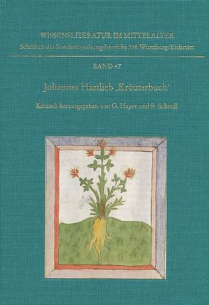 Johannes Hartlieb »Kräuterbuch« von Hayer,  Gerold, Schnell,  Bernhard