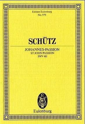 Johannes-Passion von Schütz,  Heinrich, Stein,  Fritz