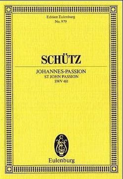 Johannes-Passion von Schütz,  Heinrich, Stein,  Fritz