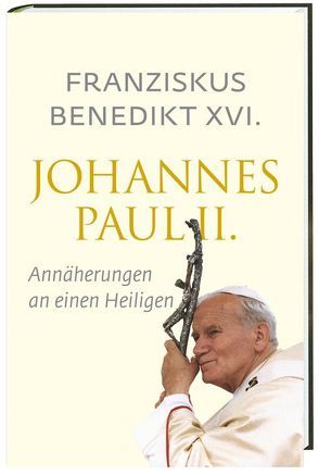 Johannes Paul II. von Benedikt XVI.,  Benedikt, Franziskus