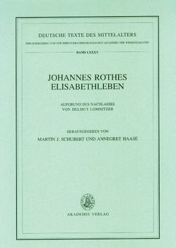 Johannes Rothes Elisabethleben von Haase,  Annegret, Schubert,  Martin J