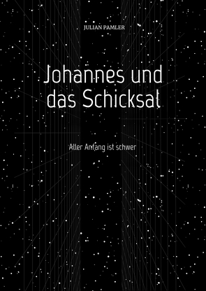 Johannes und das Schicksal von Pamler,  Julian