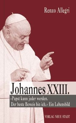 Johannes XXIII. von Allegri,  Renzo, Liesenfeld,  Stefan