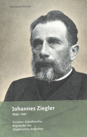 Johannes Ziegler 1842 – 1907 von Ehmer,  Hermann