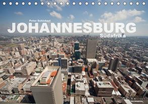 Johannesburg Südafrika (Tischkalender 2019 DIN A5 quer) von Schickert,  Peter