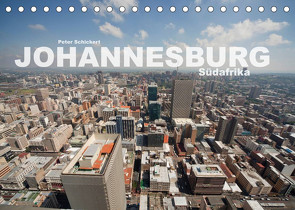 Johannesburg Südafrika (Tischkalender 2023 DIN A5 quer) von Schickert,  Peter