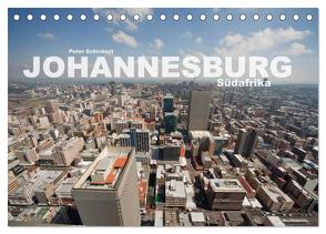Johannesburg Südafrika (Tischkalender 2024 DIN A5 quer), CALVENDO Monatskalender von Schickert,  Peter