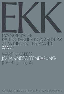 Johannesoffenbarung, EKK XXIV/1 von Backhaus,  Knut, Gerber,  Christine, Karrer,  Martin, Söding,  Thomas, Vollenweider,  Samuel