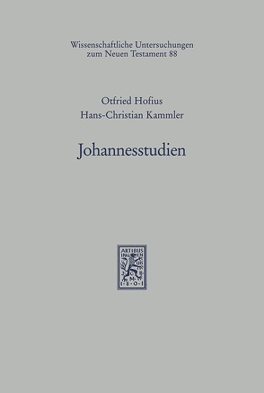 Johannesstudien von Hofius,  Otfried, Kammler,  Hans-Christian