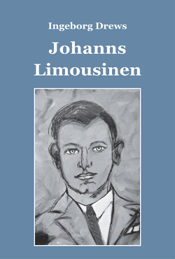 Johanns Limousinen von Drews,  Ingeborg