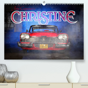 John Carpenter´s Christine (Premium, hochwertiger DIN A2 Wandkalender 2023, Kunstdruck in Hochglanz) von Bau,  Stefan