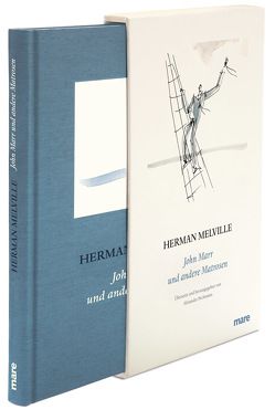 John Marr und andere Matrosen von Cloëtta,  Pascal, Melville,  Herman, Pechmann,  Alexander
