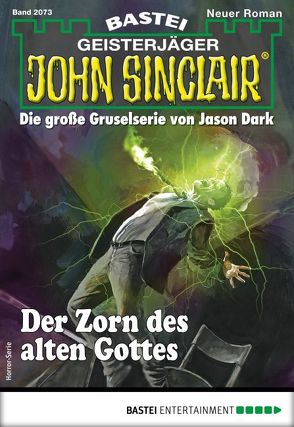 John Sinclair 2073 – Horror-Serie von Albertsen,  Stefan