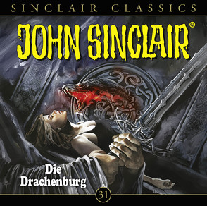 John Sinclair Classics – Folge 31 von Dark,  Jason, Kellner,  Stephanie, Lange,  Alexandra, Wunder,  Dietmar