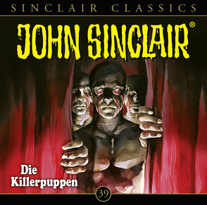 John Sinclair Classics – Folge 39 von Dark,  Jason, Wunder,  Dietmar