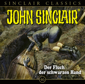 John Sinclair Classics – Folge 46 von Dark,  Jason, Lange,  Alexandra, Wunder,  Dietmar