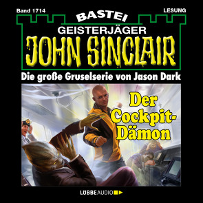 John Sinclair – Der Cockpit-Dämon von Dark,  Jason, Wilhelm,  Carsten