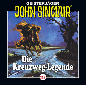 John Sinclair – Folge 118 von Dark,  Jason, Wunder,  Dietmar