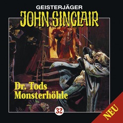 John Sinclair – Folge 32 von Dark,  Jason, Glaubrecht,  Frank, Kerzel,  Joachim, May,  Martin, Schmitz,  Tilo, Tafel,  Karlheinz