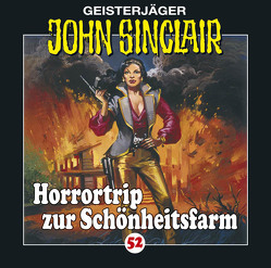 John Sinclair – Folge 52 von Dark,  Jason, Glaubrecht,  Frank, Haupt,  Silke, May,  Martin, Pampel,  Wolfgang, Pigulla,  Franziska