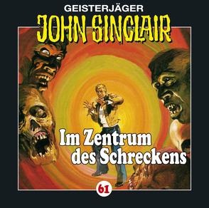 John Sinclair – Folge 61 von Dark,  Jason, Glaubrecht,  Frank, Kerzel,  Joachim, May,  Martin, Prüter,  Eberhard, Tafel,  Karlheinz