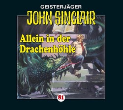 John Sinclair – Folge 81 von Dark,  Jason, Fröhlich,  Katrin, Glaubrecht,  Frank, König,  Nicolas, Lange,  Alexandra, May,  Martin