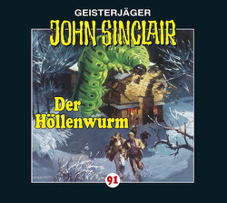 John Sinclair – Folge 91 von Buchholz,  Karin, Dark,  Jason, Fröhlich,  Katrin, Glaubrecht,  Frank, Lange,  Alexandra, May,  Martin