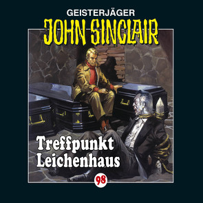 John Sinclair – Folge 98 von Bonasewicz,  Susanna, Dark,  Jason, Glaubrecht,  Frank, Lange,  Alexandra, Vollbrecht,  Bernd