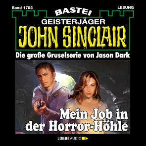 John Sinclair – Mein Job in der Horror-Höhle von Dark,  Jason, Wilhelm,  Carsten