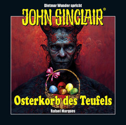 John Sinclair – Osterkorb des Teufels von Marques,  Rafael, Wunder,  Dietmar