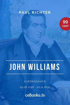 John Williams 1796 – 1839 von Richter,  Paul