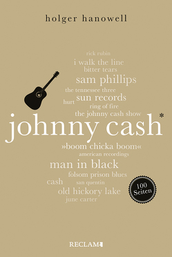 Johnny Cash. 100 Seiten von Hanowell,  Holger