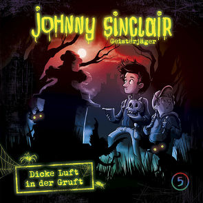 Johnny Sinclair / Dicke Luft in der Gruft von diverse Komponisten, Ehrhardt,  Dennis, Städing,  Sabine